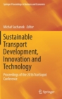 Sustainable Transport Development, Innovation and Technology : Proceedings of the 2016 Transopot Conference - Book