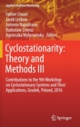 Cyclostationarity: Theory and Methods - III : Contributions to the 9th Workshop on Cyclostationary Systems and Their Applications, Grodek, Poland, 2016 - Book