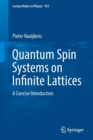 Quantum Spin Systems on Infinite Lattices : A Concise Introduction - Book