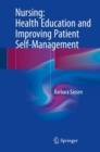 Nursing: Health Education and Improving Patient Self-Management - Book