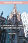 Sectarianism and Orestes Brownson in the American Religious Marketplace - Book