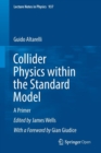 Collider Physics within the Standard Model : A Primer - Book