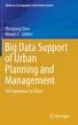 Big Data Support of Urban Planning and Management : The Experience in China - Book
