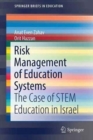 Risk Management of Education Systems : The Case of STEM Education in Israel - Book