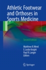 Athletic Footwear and Orthoses in Sports Medicine - Book