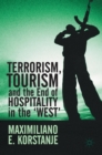 Terrorism, Tourism and the End of Hospitality in the 'West' - Book