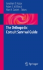 The Orthopedic Consult Survival Guide - Book