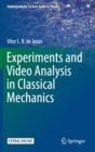 Experiments and Video Analysis in Classical Mechanics - Book