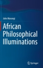 African Philosophical Illuminations - Book
