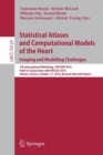 Statistical Atlases and Computational Models of the Heart. Imaging and Modelling Challenges : 7th International Workshop, STACOM 2016, Held in Conjunction with MICCAI 2016, Athens, Greece, October 17, - Book