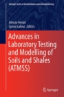 Advances in Laboratory Testing and Modelling of Soils and Shales (ATMSS) - Book