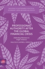 Professional Authority After the Global Financial Crisis : Defending Mammon in Anglo-America - Book