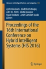 Proceedings of the 16th International Conference on Hybrid Intelligent Systems (HIS 2016) - Book