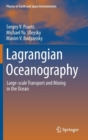 Lagrangian Oceanography : Large-scale Transport and Mixing in the Ocean - Book