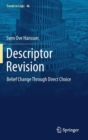 Descriptor Revision : Belief Change through Direct Choice - Book