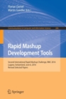 Rapid Mashup Development Tools : Second International Rapid Mashup Challenge, RMC 2016, Lugano, Switzerland, June 6, 2016, Revised Selected Papers - Book