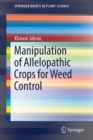 Manipulation of Allelopathic Crops for Weed Control - Book