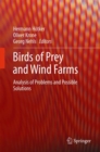 Birds of Prey and Wind Farms : Analysis of Problems and Possible Solutions - Book