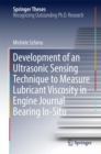 Development of an Ultrasonic Sensing Technique to Measure Lubricant Viscosity in Engine Journal Bearing in-Situ - Book