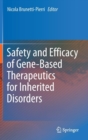 Safety and Efficacy of Gene-Based Therapeutics for Inherited Disorders - Book