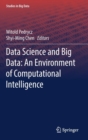 Data Science and Big Data: An Environment of Computational Intelligence - Book