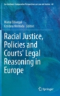 Racial Justice, Policies and Courts' Legal Reasoning in Europe - Book