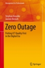Zero Outage : Putting ICT Quality First in the Digital Era - eBook
