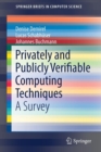 Privately and Publicly Verifiable Computing Techniques : A Survey - Book