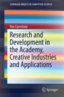Research and Development in the Academy, Creative Industries and Applications - Book