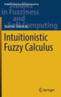 Intuitionistic Fuzzy Calculus - Book