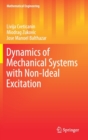Dynamics of Mechanical Systems with Non-Ideal Excitation - Book