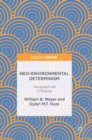 Neo-Environmental Determinism : Geographical Critiques - Book