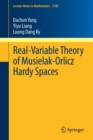 Real-Variable Theory of Musielak-Orlicz Hardy Spaces - Book