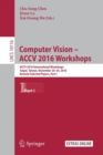 Computer Vision – ACCV 2016 Workshops : ACCV 2016 International Workshops, Taipei, Taiwan, November 20-24, 2016, Revised Selected Papers, Part I - Book