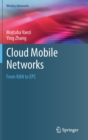 Cloud Mobile Networks : From RAN to EPC - Book