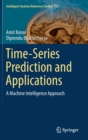 Time-Series Prediction and Applications : A Machine Intelligence Approach - Book