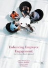 Enhancing Employee Engagement : An Evidence-Based Approach - Book