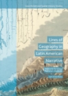 Lines of Geography in Latin American Narrative : National Territory, National Literature - Book