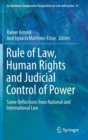 Rule of Law, Human Rights and Judicial Control of Power : Some Reflections from National and International Law - Book