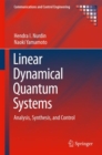 Linear Dynamical Quantum Systems : Analysis, Synthesis, and Control - Book