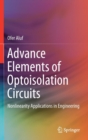 Advance Elements of Optoisolation Circuits : Nonlinearity Applications in Engineering - Book