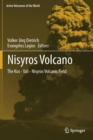 Nisyros Volcano : The Kos - Yali - Nisyros Volcanic Field - Book