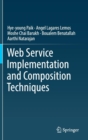 Web Service Implementation and Composition Techniques - Book