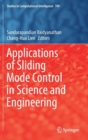 Applications of Sliding Mode Control in Science and Engineering - Book