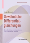Gewohnliche Differentialgleichungen : Eine Symbiose von klassischer und qualitativer Theorie - Book
