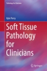 Soft Tissue Pathology for Clinicians - Book