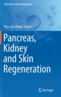 Pancreas, Kidney and Skin Regeneration - Book