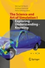 The Science and Art of Simulation I : Exploring - Understanding - Knowing - Book