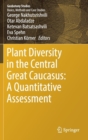 Plant Diversity in the Central Great Caucasus: A Quantitative Assessment - Book