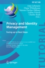 Privacy and Identity Management. Facing up to Next Steps : 11th IFIP WG 9.2, 9.5, 9.6/11.7, 11.4, 11.6/SIG 9.2.2 International Summer School, Karlstad, Sweden, August 21-26, 2016, Revised Selected Pap - eBook